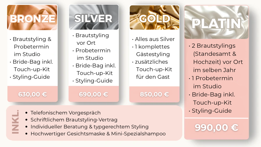 Preise Brautstyling Augsburg Preisübersicht für Brautstyling in Augsburg mit Bronze-, Silver-, Gold- und Platin-Paketen inklusive Probetermin und persönlicher Betreuung